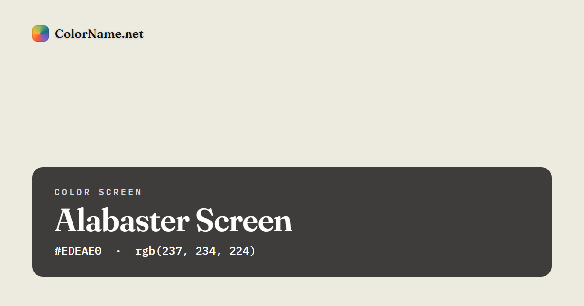 Alabaster screen preview — a full-screen solid alabaster color, hex #EDEAE0, rgb(237, 234, 224)