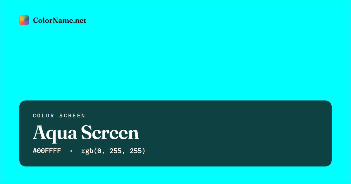 Aqua screen preview — a full-screen solid aqua color, hex #00FFFF, rgb(0, 255, 255)