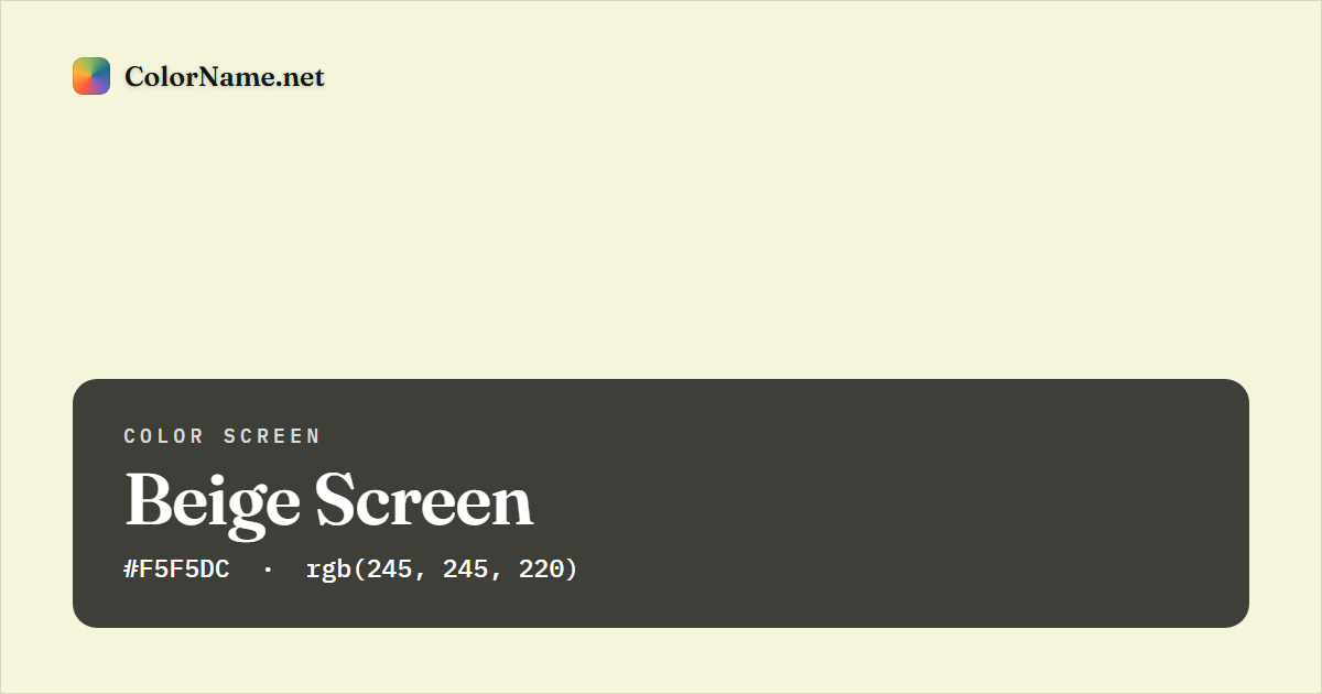 Beige screen preview — a full-screen solid beige color, hex #F5F5DC, rgb(245, 245, 220)