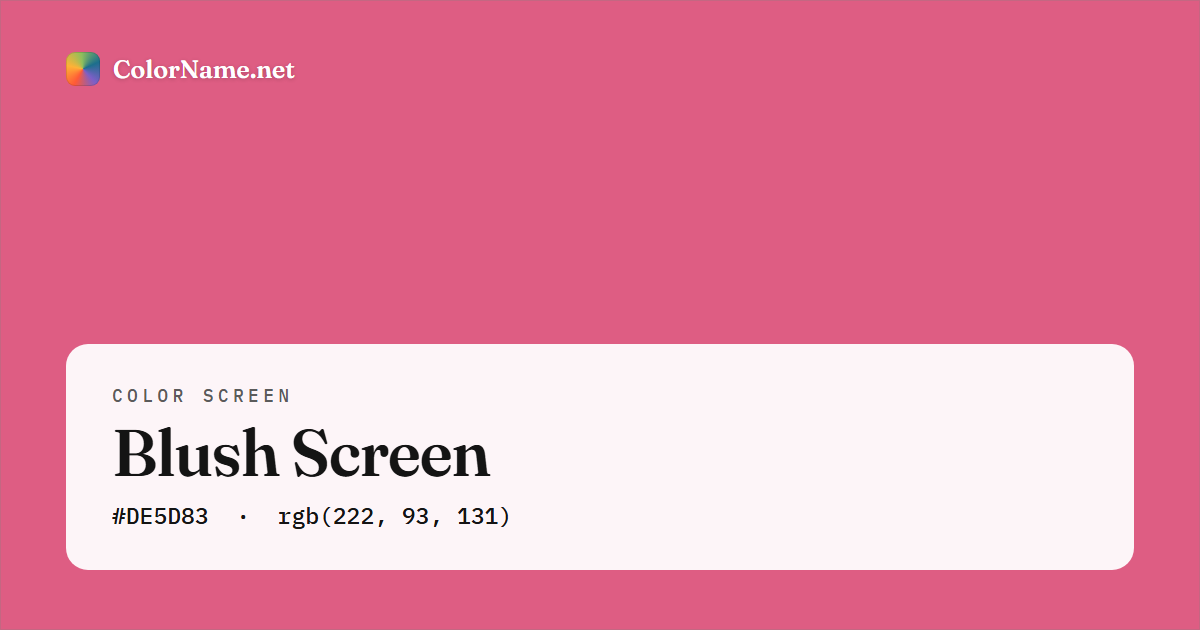 Blush screen preview — a full-screen solid blush color, hex #DE5D83, rgb(222, 93, 131)