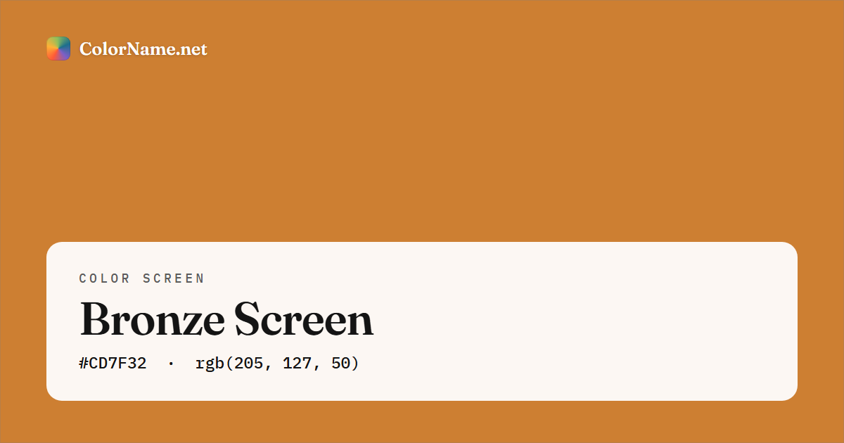 Bronze screen preview — a full-screen solid bronze color, hex #CD7F32, rgb(205, 127, 50)