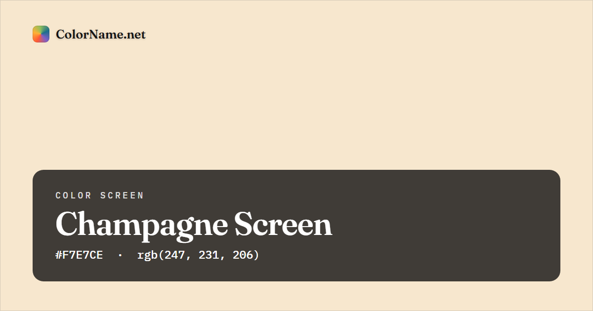 Champagne screen preview — a full-screen solid champagne color, hex #F7E7CE, rgb(247, 231, 206)