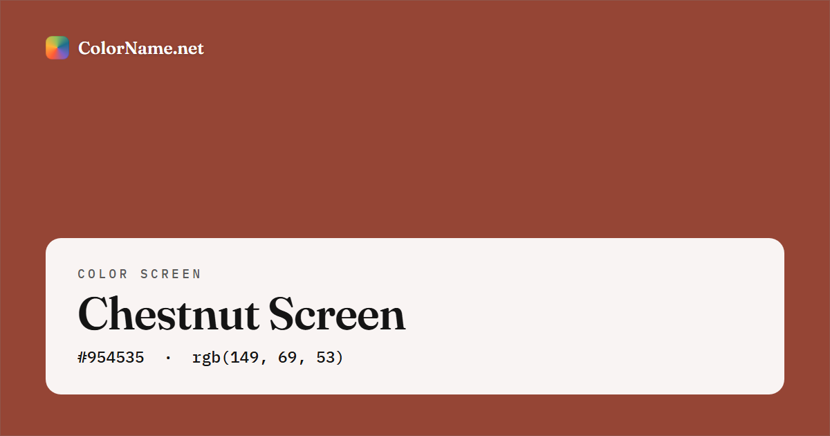 Chestnut screen preview — a full-screen solid chestnut color, hex #954535, rgb(149, 69, 53)