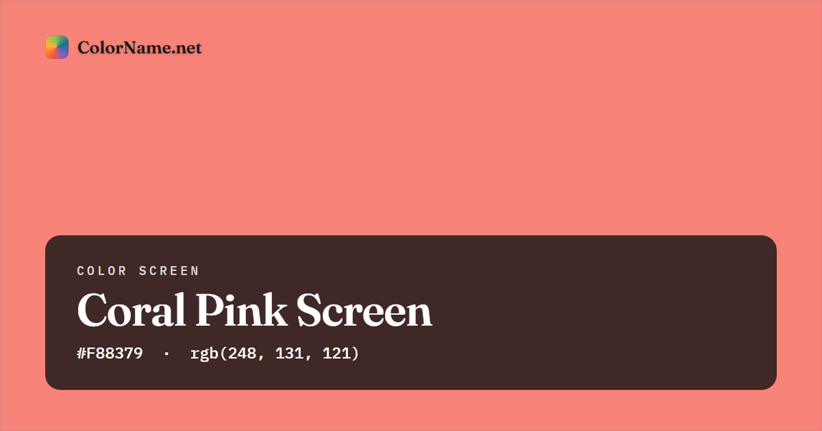 Coral Pink screen preview — a full-screen solid coral pink color, hex #F88379, rgb(248, 131, 121)