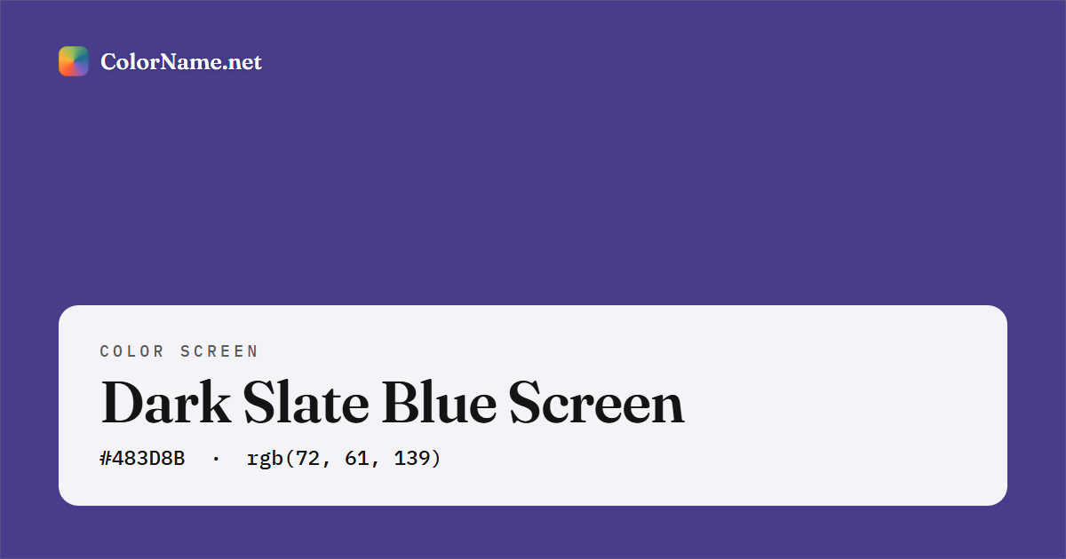 Dark Slate Blue screen preview — a full-screen solid dark slate blue color, hex #483D8B, rgb(72, 61, 139)