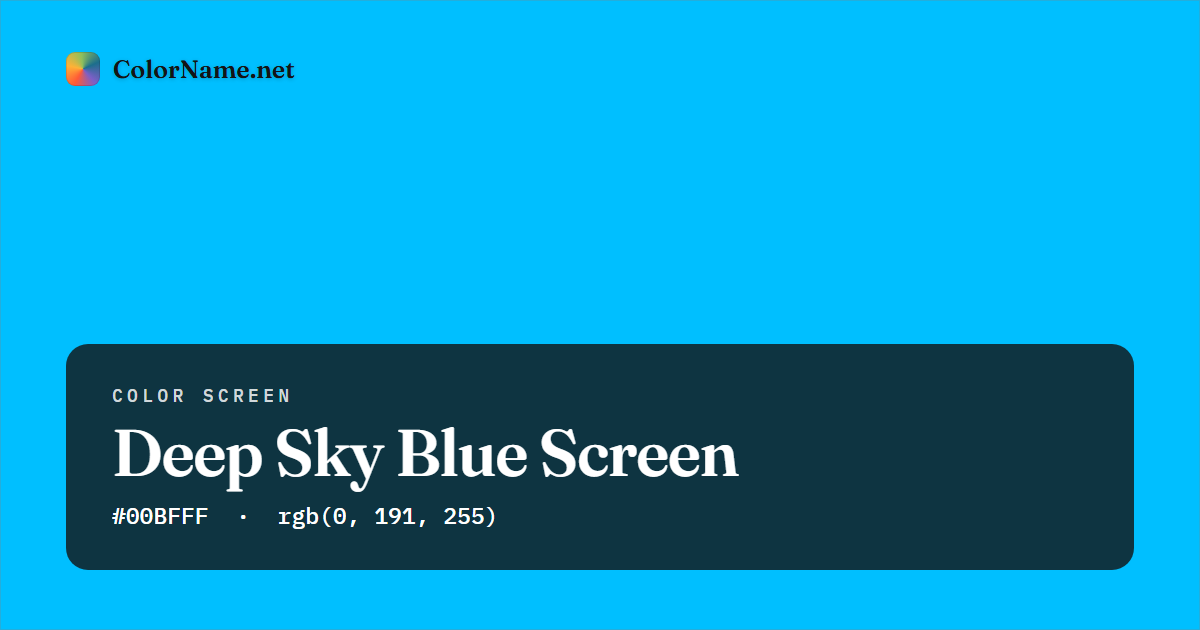 Deep Sky Blue screen preview — a full-screen solid deep sky blue color, hex #00BFFF, rgb(0, 191, 255)