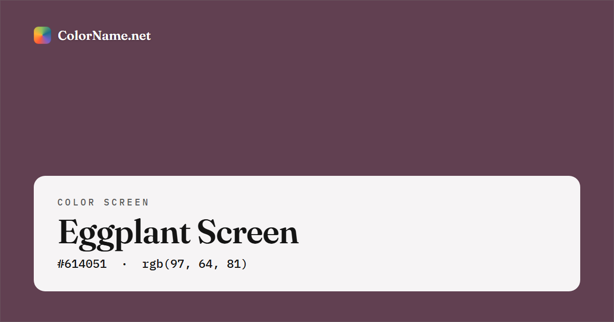 Eggplant screen preview — a full-screen solid eggplant color, hex #614051, rgb(97, 64, 81)