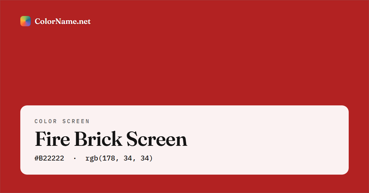 Fire Brick screen preview — a full-screen solid fire brick color, hex #B22222, rgb(178, 34, 34)