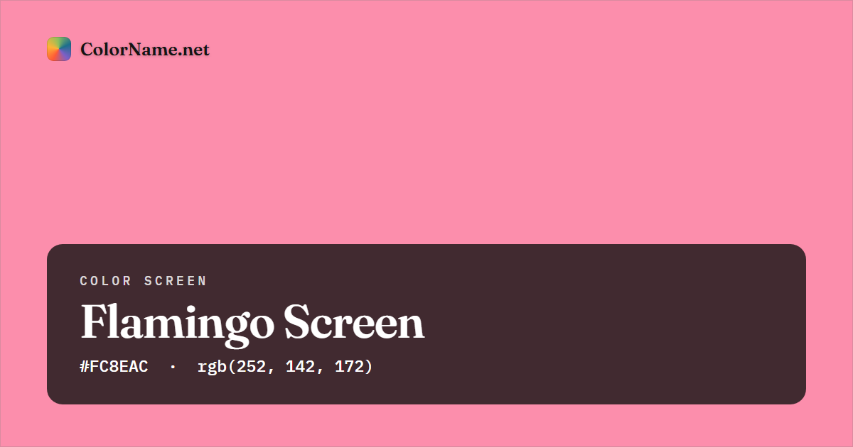 Flamingo screen preview — a full-screen solid flamingo color, hex #FC8EAC, rgb(252, 142, 172)