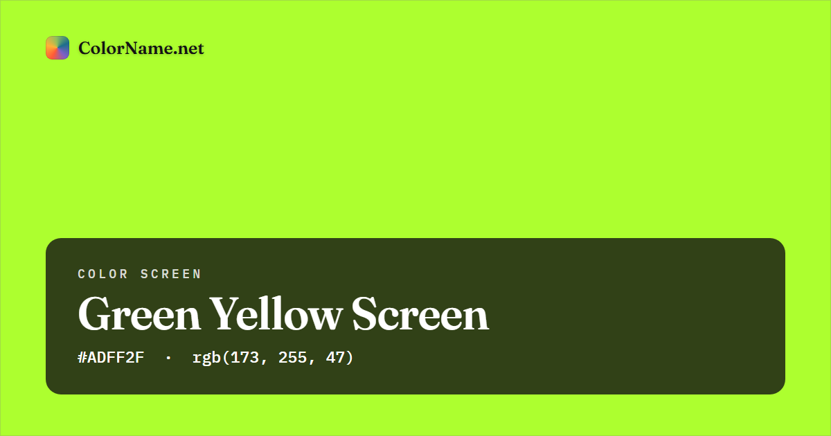 Green Yellow screen preview — a full-screen solid green yellow color, hex #ADFF2F, rgb(173, 255, 47)