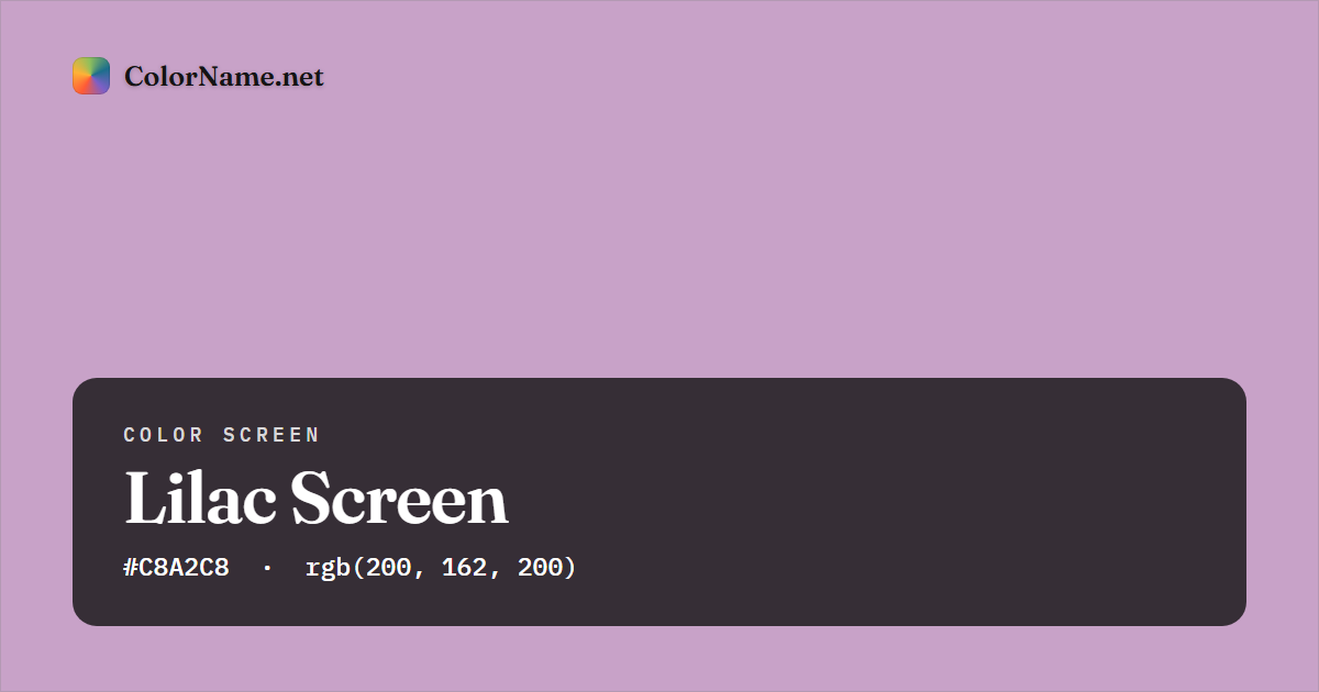 Lilac screen preview — a full-screen solid lilac color, hex #C8A2C8, rgb(200, 162, 200)