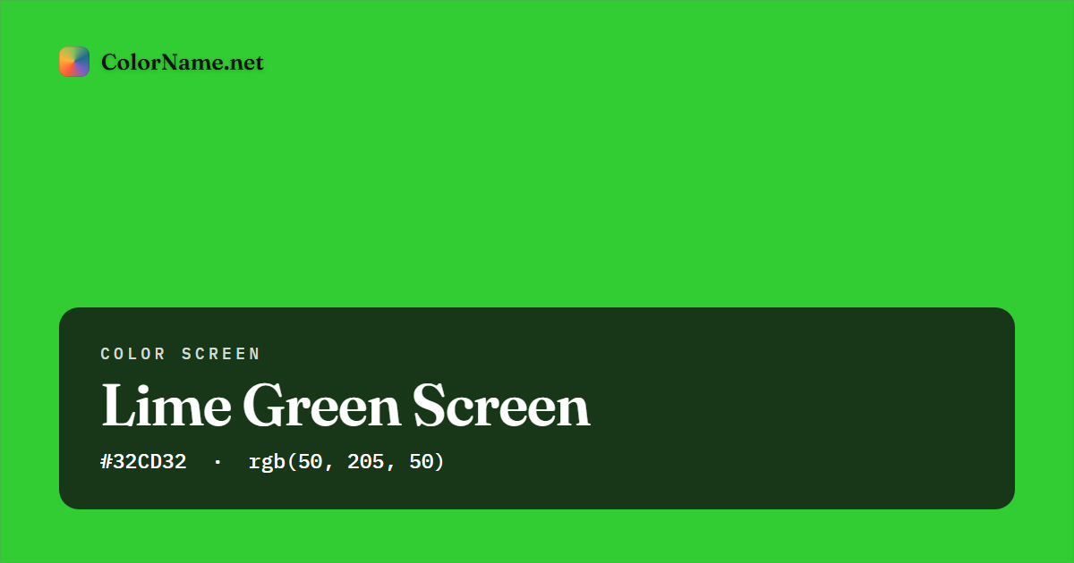 Lime Green screen preview — a full-screen solid lime green color, hex #32CD32, rgb(50, 205, 50)
