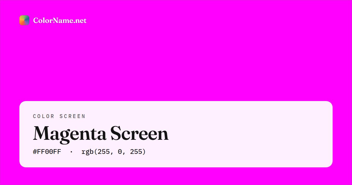 Magenta screen preview — a full-screen solid magenta color, hex #FF00FF, rgb(255, 0, 255)