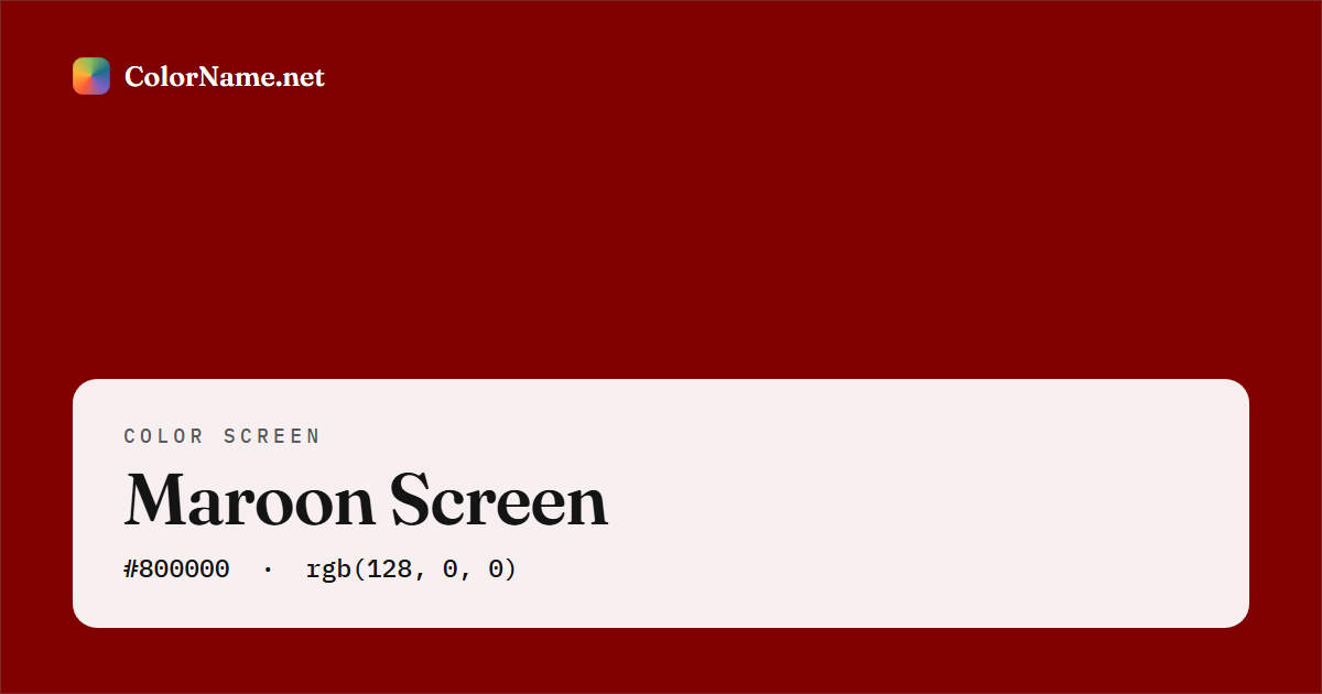 Maroon screen preview — a full-screen solid maroon color, hex #800000, rgb(128, 0, 0)