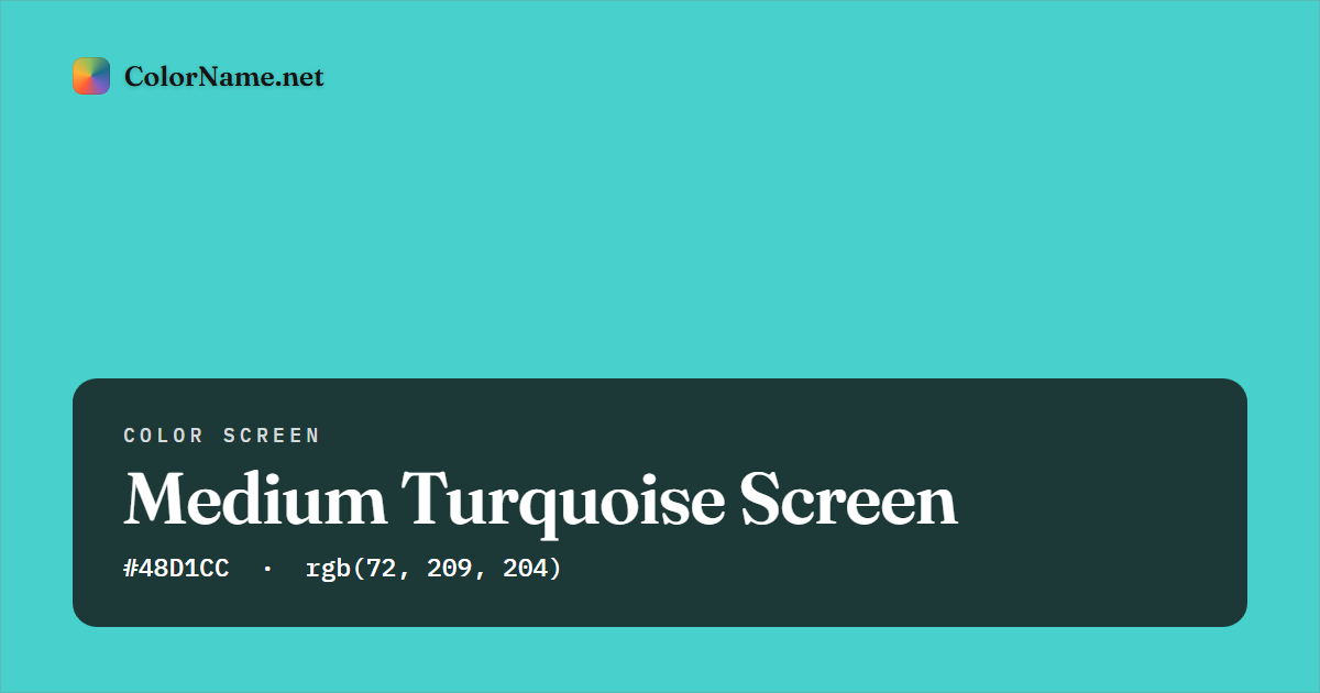 Medium Turquoise screen preview — a full-screen solid medium turquoise color, hex #48D1CC, rgb(72, 209, 204)