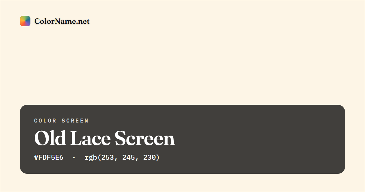Old Lace screen preview — a full-screen solid old lace color, hex #FDF5E6, rgb(253, 245, 230)