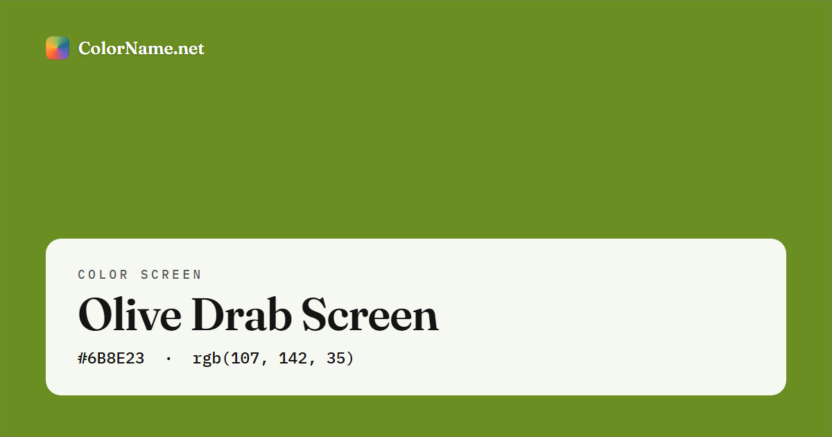 Olive Drab screen preview — a full-screen solid olive drab color, hex #6B8E23, rgb(107, 142, 35)