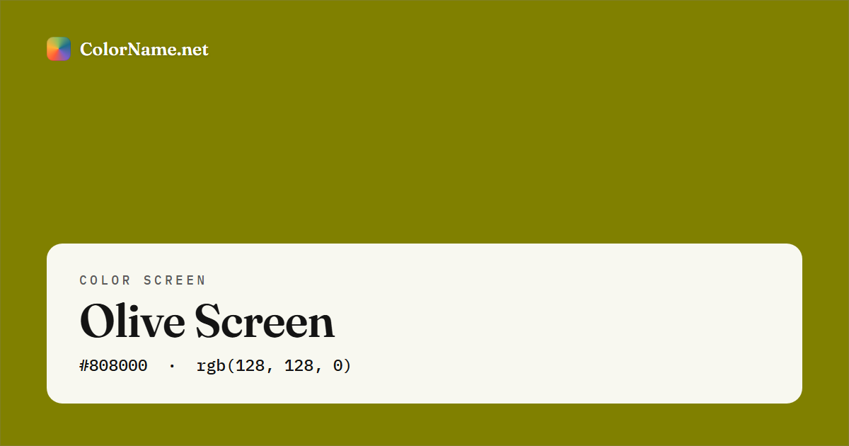 Olive screen preview — a full-screen solid olive color, hex #808000, rgb(128, 128, 0)