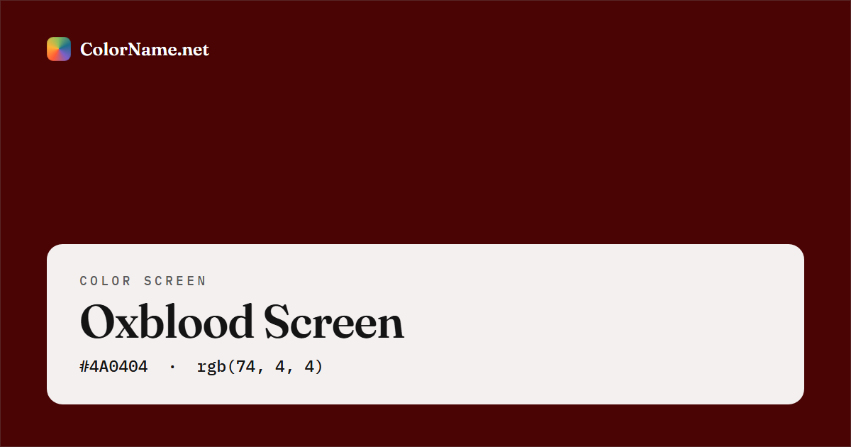 Oxblood screen preview — a full-screen solid oxblood color, hex #4A0404, rgb(74, 4, 4)