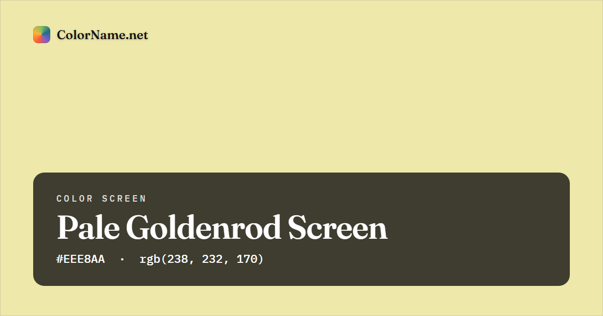 Pale Goldenrod screen preview — a full-screen solid pale goldenrod color, hex #EEE8AA, rgb(238, 232, 170)