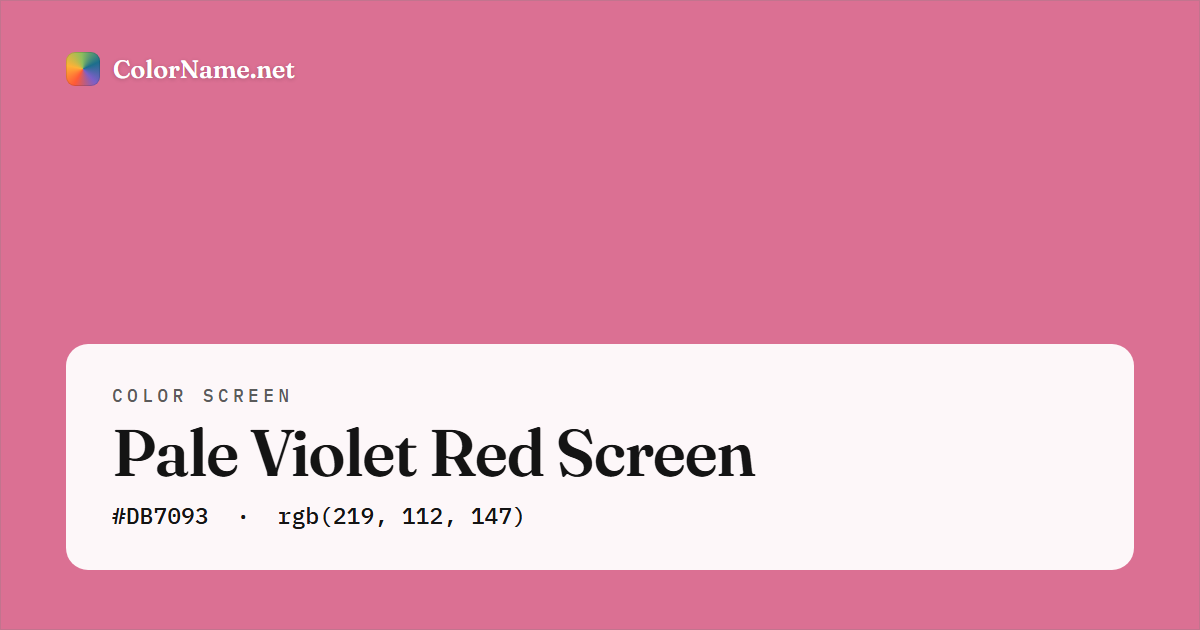 Pale Violet Red screen preview — a full-screen solid pale violet red color, hex #DB7093, rgb(219, 112, 147)