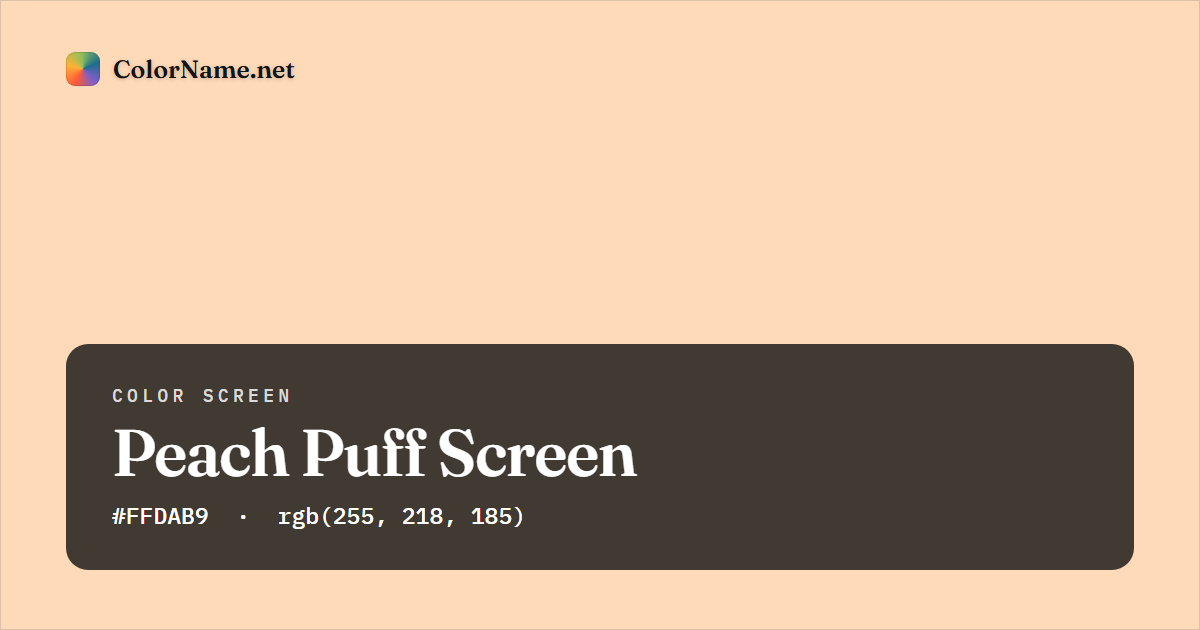 Peach Puff screen preview — a full-screen solid peach puff color, hex #FFDAB9, rgb(255, 218, 185)