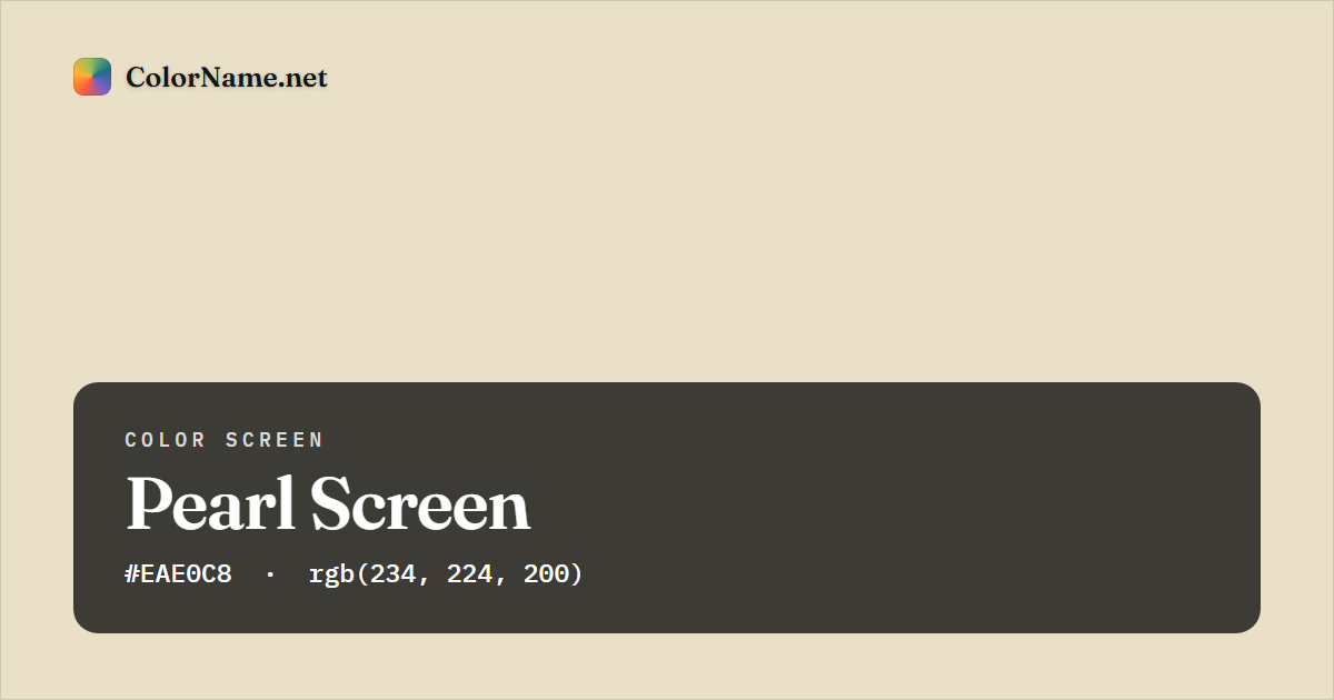 Pearl screen preview — a full-screen solid pearl color, hex #EAE0C8, rgb(234, 224, 200)