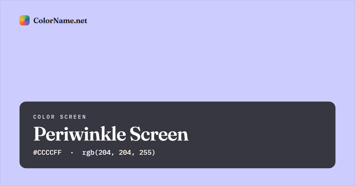 Periwinkle screen preview — a full-screen solid periwinkle color, hex #CCCCFF, rgb(204, 204, 255)