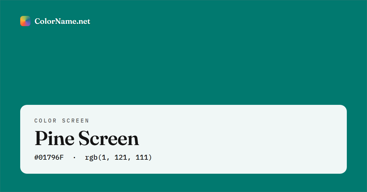 Pine screen preview — a full-screen solid pine color, hex #01796F, rgb(1, 121, 111)