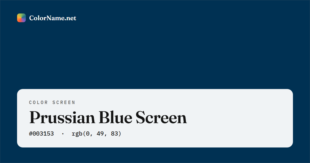 Prussian Blue screen preview — a full-screen solid prussian blue color, hex #003153, rgb(0, 49, 83)
