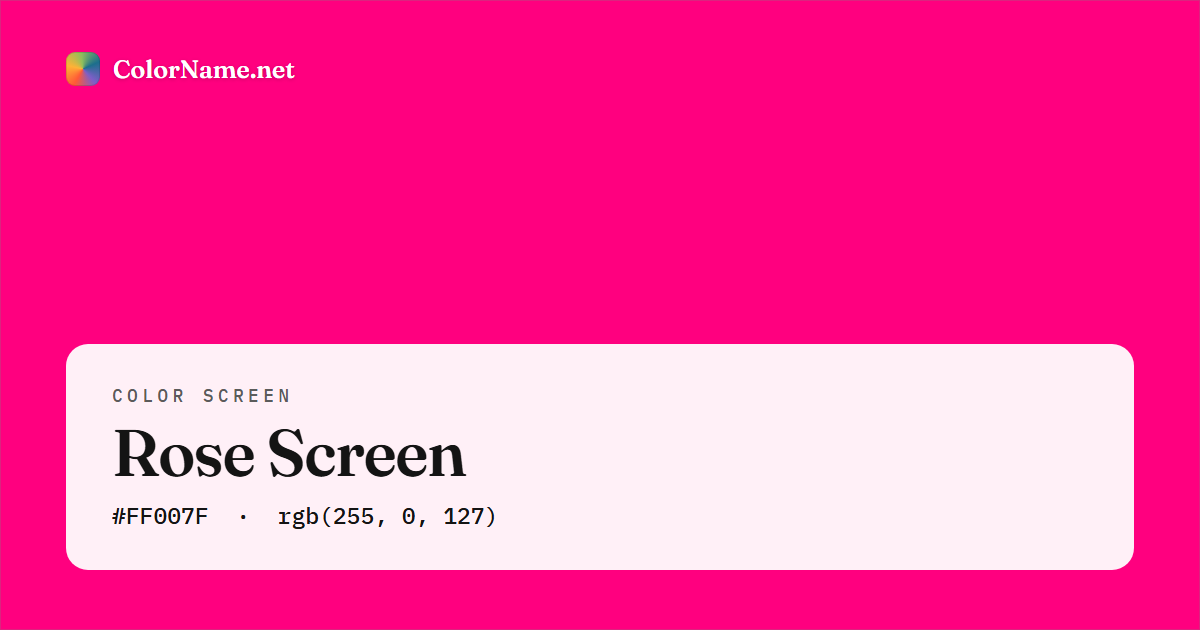 Rose screen preview — a full-screen solid rose color, hex #FF007F, rgb(255, 0, 127)