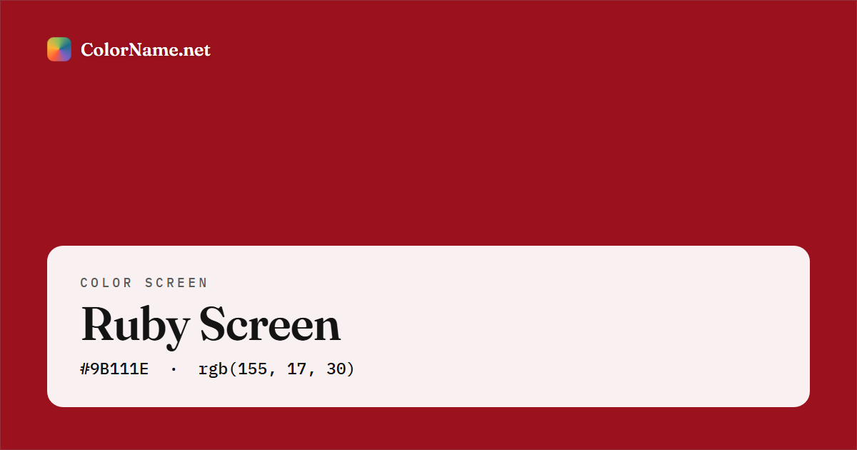 Ruby screen preview — a full-screen solid ruby color, hex #9B111E, rgb(155, 17, 30)