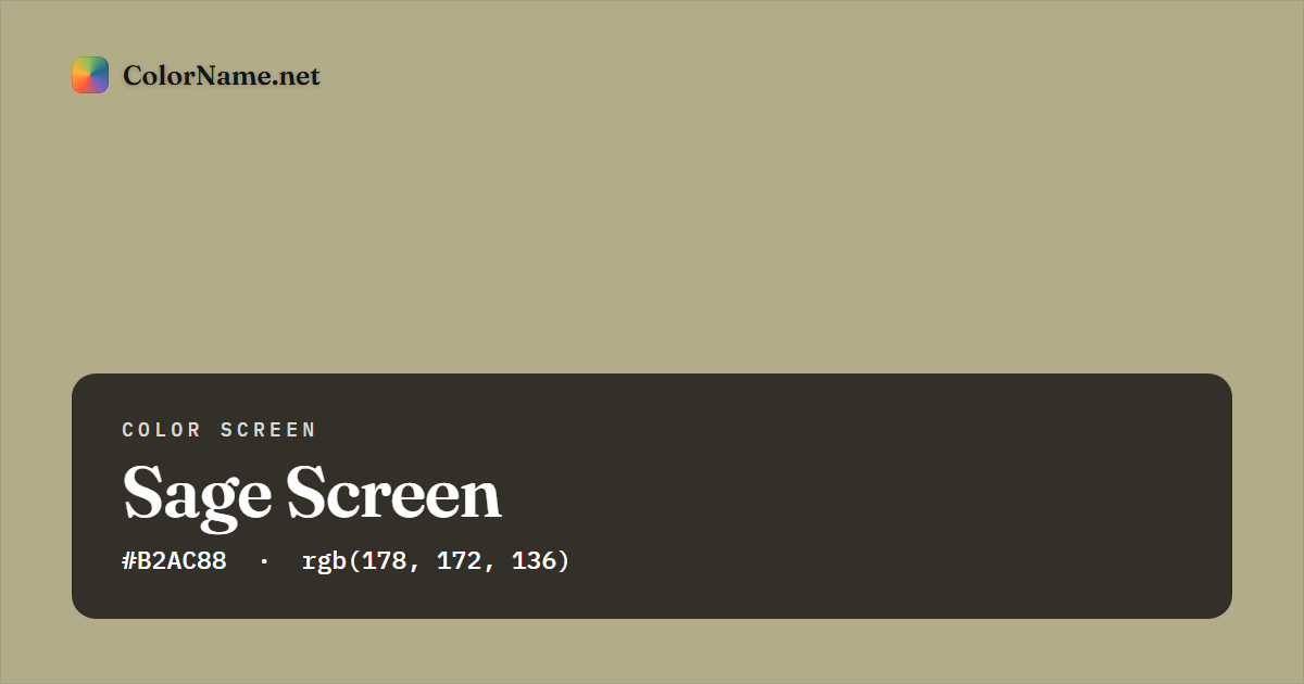 Sage screen preview — a full-screen solid sage color, hex #B2AC88, rgb(178, 172, 136)