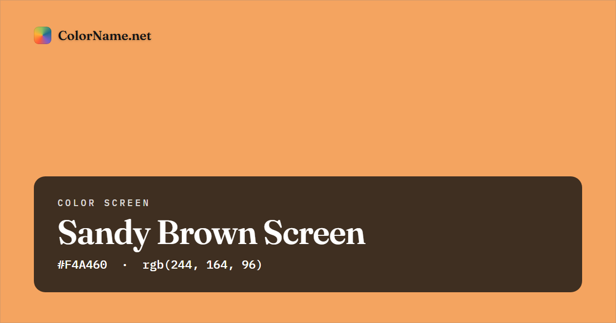 Sandy Brown screen preview — a full-screen solid sandy brown color, hex #F4A460, rgb(244, 164, 96)