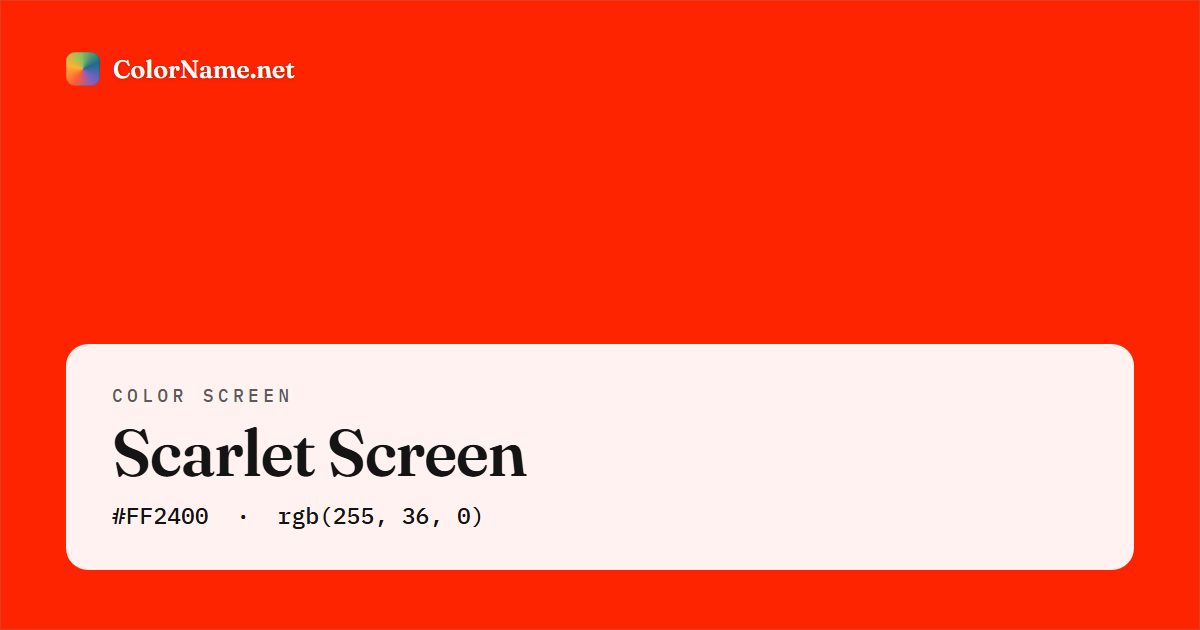 Scarlet screen preview — a full-screen solid scarlet color, hex #FF2400, rgb(255, 36, 0)
