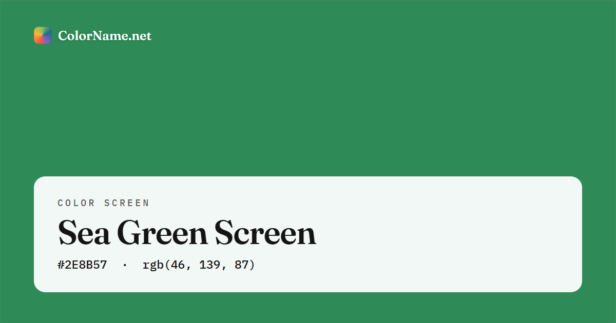 Sea Green screen preview — a full-screen solid sea green color, hex #2E8B57, rgb(46, 139, 87)