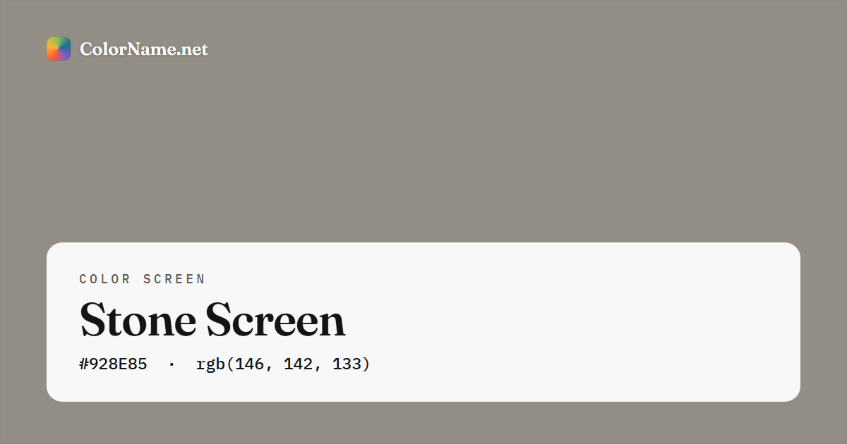 Stone screen preview — a full-screen solid stone color, hex #928E85, rgb(146, 142, 133)