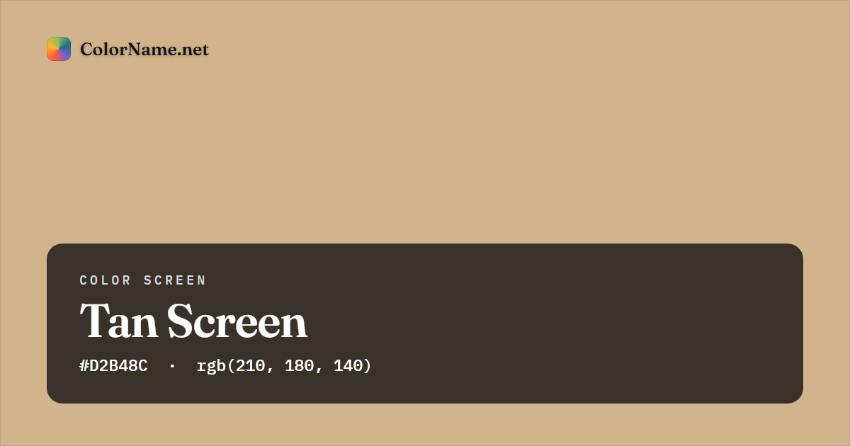 Tan screen preview — a full-screen solid tan color, hex #D2B48C, rgb(210, 180, 140)
