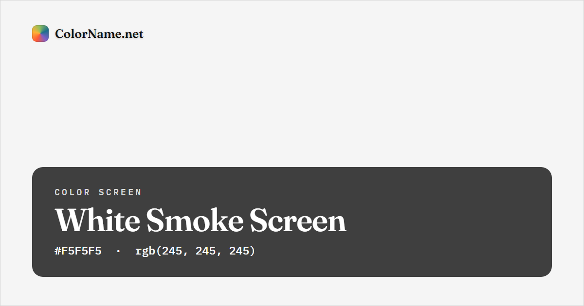 White Smoke screen preview — a full-screen solid white smoke color, hex #F5F5F5, rgb(245, 245, 245)