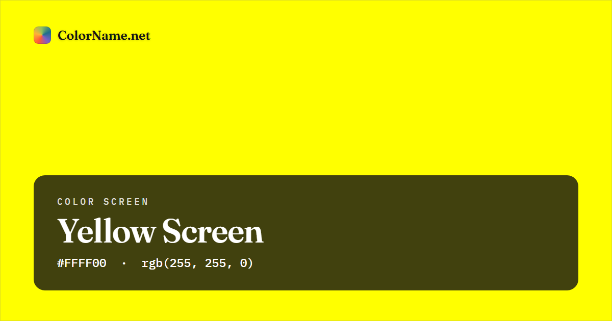 Yellow screen preview — a full-screen solid yellow color, hex #FFFF00, rgb(255, 255, 0)